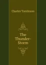 The Thunder-Storm - Charles Tomlinson
