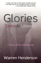 Glories Seen & Unseen. A Study of the Head Covering - Warren A. Henderson