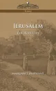 Jerusalem. The Holy City - Margaret Wilson Oliphant