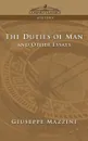 The Duties of Man and Other Essays - Giuseppe Mazzini