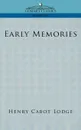 Early Memories - Henry Cabot Lodge