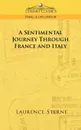 A Sentimental Journey Through France and Italy - Laurence Sterne