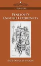 Penelope's English Experiences - Kate Douglas Wiggin