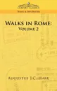 Walks in Rome. Volume 2 - Augustus John Cuthbert Hare