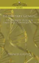 Hereditary Genius. An Inquiry Into Its Laws and Consequences - Francis Galton