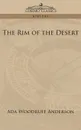 The Rim of the Desert - ADA Woodruff Anderson