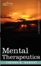Mental Therapeutics - Theron Q. Dumont