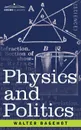 Physics and Politics - Walter Bagehot