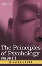 The Principles of Psychology, Vol.1 - William James