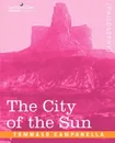 The City of the Sun - Tommaso Campanella