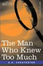The Man Who Knew Too Much - G. K. Chesterton