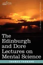 The Edinburgh and Dore Lectures on Mental Science - Thomas Troward