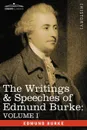 The Writings & Speeches of Edmund Burke. Volume I - Articles of Charge Against Warren Hastings, Esq.; Speeches in the Impeachment - Edmund III Burke