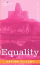 Equality - Edward Bellamy