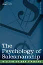 The Psychology of Salesmanship - William Walker Atkinson