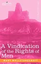 A Vindication of the Rights of Men - Mary Wollstonecraft
