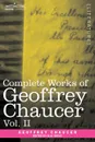 Complete Works of Geoffrey Chaucer, Vol. II. Boethius and Troilus (in Seven Volumes) - Geoffrey Chaucer