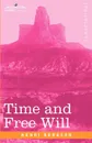 Time and Free Will. An Essay on the Immediate Data of Consciousness - Henri Louis Bergson, F. L. Pogson