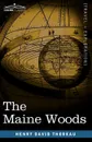 The Maine Woods - Henry David Thoreau