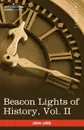 Beacon Lights of History, Vol. II. Jewish Heroes and Prophets (in 15 Volumes) - John Lord