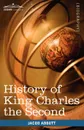History of King Charles the Second of England. Makers of History - Jacob Abbott