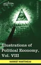 Illustrations of Political Economy, Vol. VIII (in 9 Volumes) - Harriet Martineau
