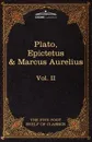 The Apology, Phaedo and Crito by Plato; The Golden Sayings by Epictetus; The Meditations by Marcus Aurelius. The Five Foot Shelf of Classics, Vol. II - Plato, M. G. Epictetus