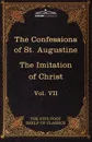 The Confessions of St. Augustine & the Imitation of Christ by Thomas Kempis. The Five Foot Shelf of Classics, Vol. VII (in 51 Volumes) - Thomas A. Kempis, Edward Bouverie Pusey