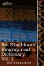 Ibn Khallikan's Biographical Dictionary, Volume I - Ibn Khallikan