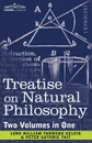 Treatise on Natural Philosophy (Two Volumes in One) - Lord William Thomson Kelvin, Peter Guthrie Tait