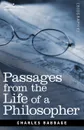 Passages from the Life of a Philosopher - Charles Babbage