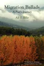 Migration Ballads. A Poet's Journey - Ali F. Bilir, M. Ali Sulutas