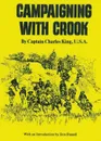 Campaigning with Crook - Charles King
