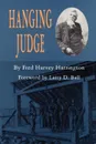 Hanging Judge - Fred Harvey Harrington