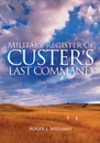 Military Register of Custer's Last Command - Roger L. Williams