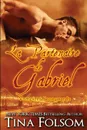 La partenaire de Gabriel - Tina Folsom