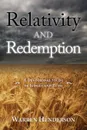 Relativity and Redemption - A Devotional Study of Judges and Ruth - Warren A Henderson