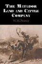 Matador Land and Cattle Company - W. M. Pearce