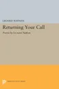 Returning Your Call. Poems - Leonard Nathan