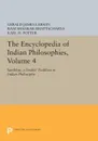 The Encyclopedia of Indian Philosophies, Volume 4. Samkhya, A Dualist Tradition in Indian Philosophy - Gerald James Larson, Ram Shankar Bhattacharya