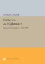 Esthetics as Nightmare. Russian Literary Theory, 1855-1870 - Charles A. Moser