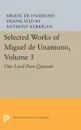 Selected Works of Miguel de Unamuno, Volume 3. Our Lord Don Quixote - Miguel de Unamuno