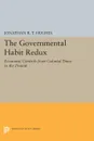 The Governmental Habit Redux. Economic Controls from Colonial Times to the Present - Jonathan R.T. Hughes