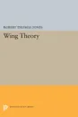 Wing Theory - Robert Thomas Jones