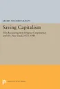 Saving Capitalism. The Reconstruction Finance Corporation and the New Deal, 1933-1940 - James Stuart Olson