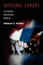 Integral Europe. Fast-Capitalism, Multiculturalism, Neofascism - Douglas R. Holmes