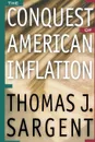 The Conquest of American Inflation - Thomas J. Sargent
