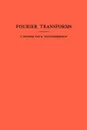 Fourier Transforms. (AM-19), Volume 19 - Salomon Trust, Komaravolu Chandrasekharan