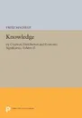 Knowledge. Its Creation, Distribution and Economic Significance, Volume II: The Branches of Learning - Fritz Machlup