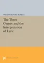 The Three Genres and the Interpretation of Lyric - William Elford Rogers